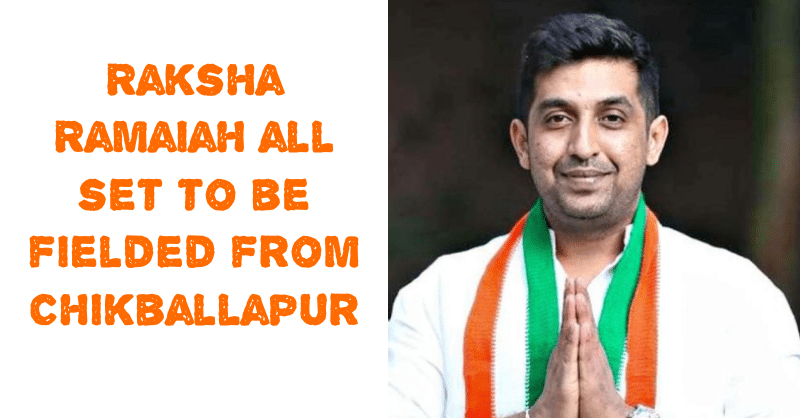 Raksha Ramaiah all set to be fielded from Chikballapur